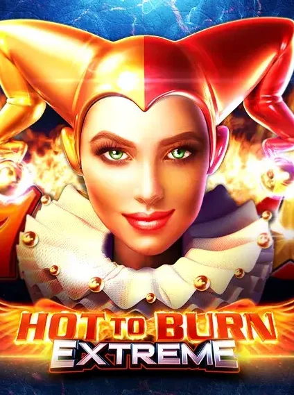 Hot To Burn Extreme Slot online at BassWin